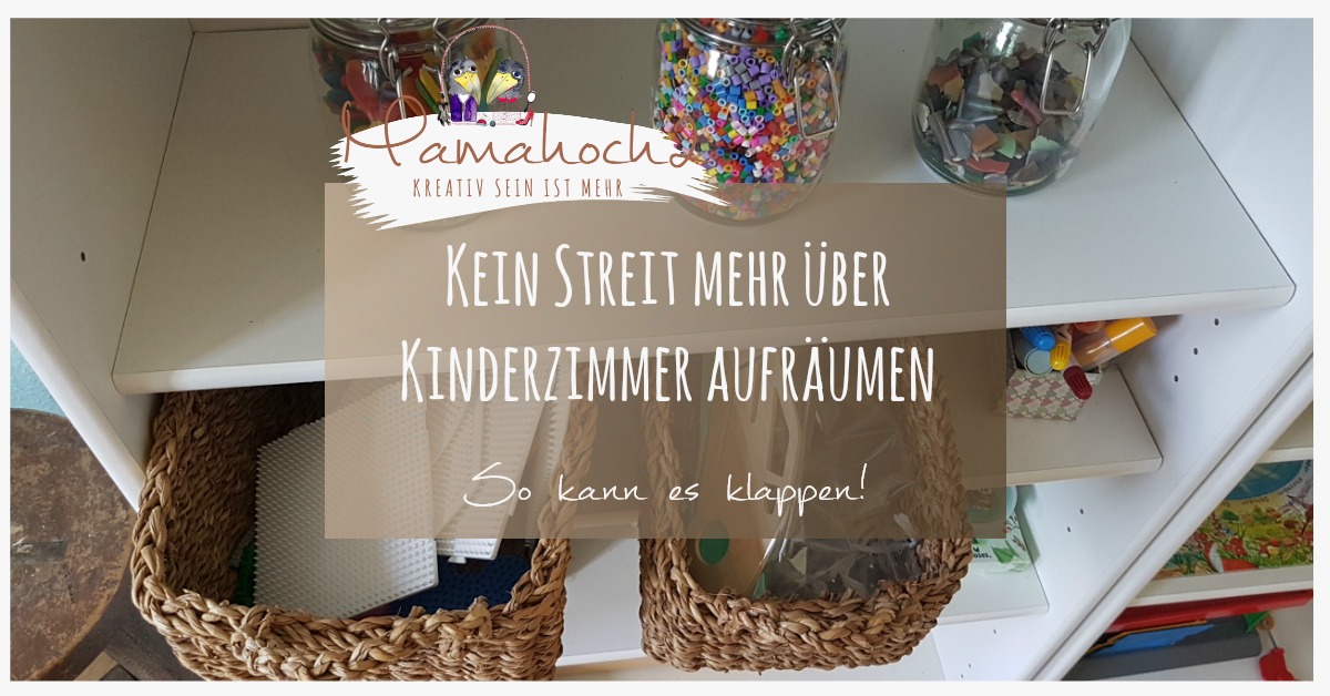 Kein Streit mehr über Kinderzimmer aufräumen –  So kann es klappen!