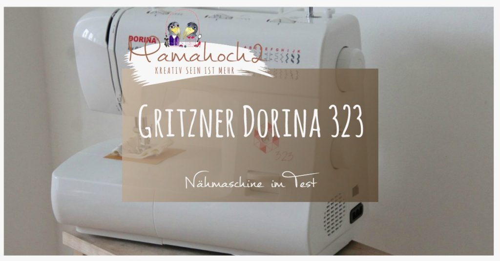 Nähmaschine Gritzner Dorina 323 im Test (5)