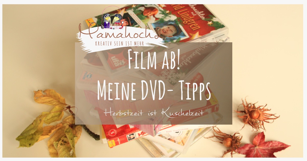 Film ab! Meine DVD-Tipps zur Kuschelzeit