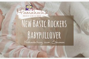 New Basic Rockers Säumen Nähanleitung