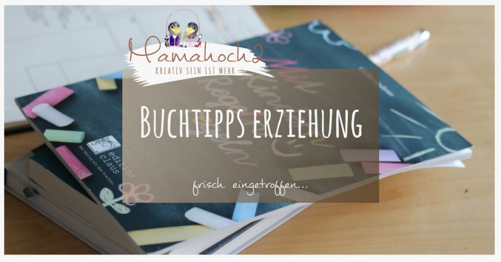 erziehungsratgeber buchtipps