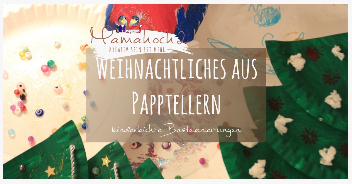 weihnachtliches Basteln mit Papptellern