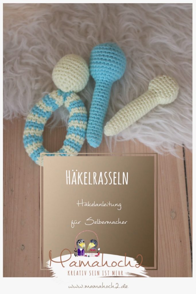 Häkelrasseln . Rassel gehäkelt . Babyrassel DIY . Rassel selbermachen (1)