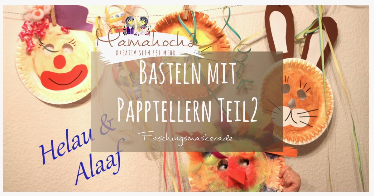 Basteln mit Papptellern Teil2 Faschingsmaskerade