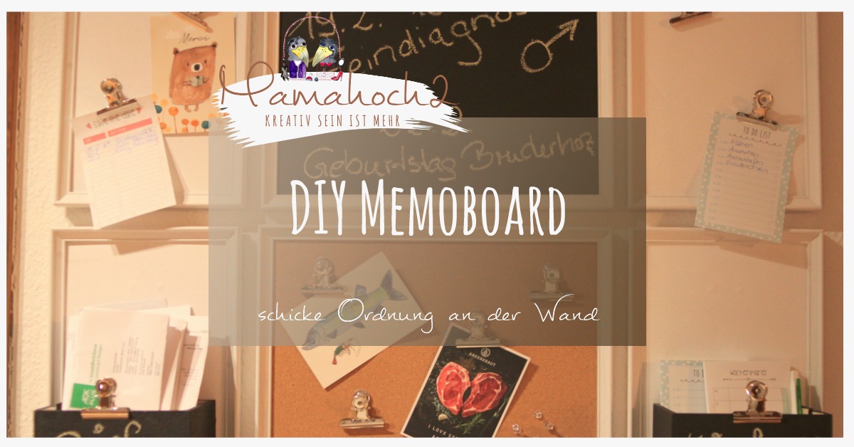 DIY Memoboard- schicke Ordnung an der Wand