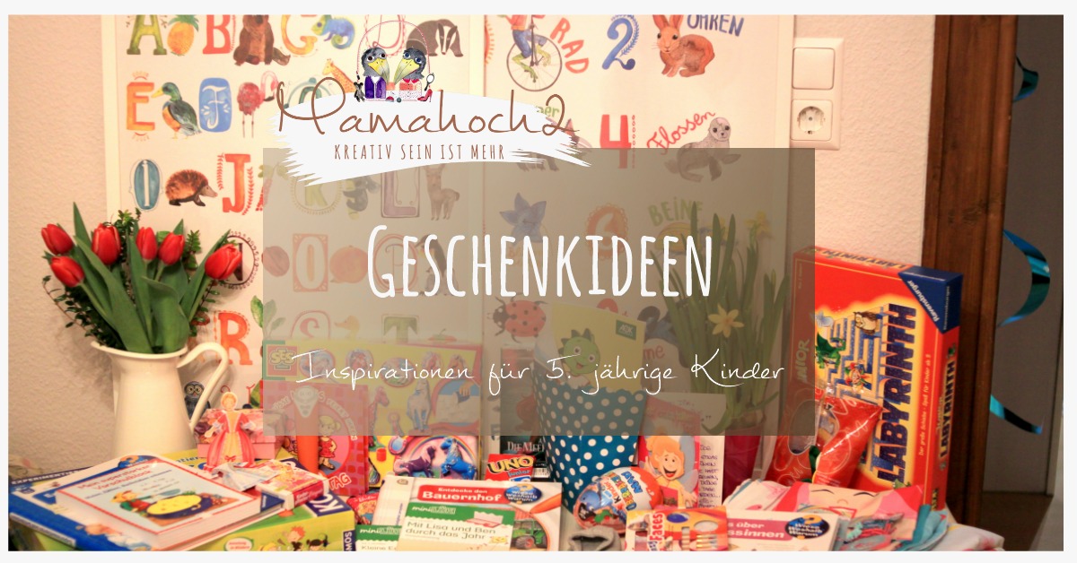 Geschenkideen 5 Jahre