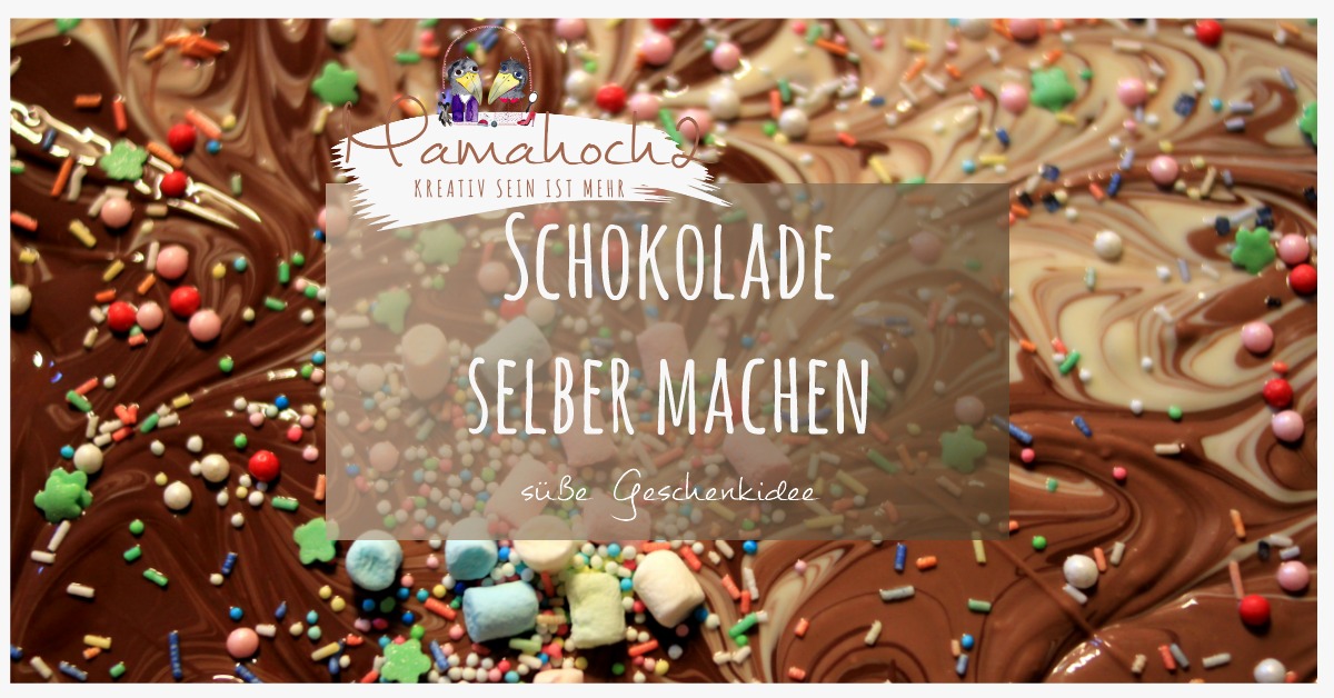 Schokolade selber machen- süße Geschenkidee