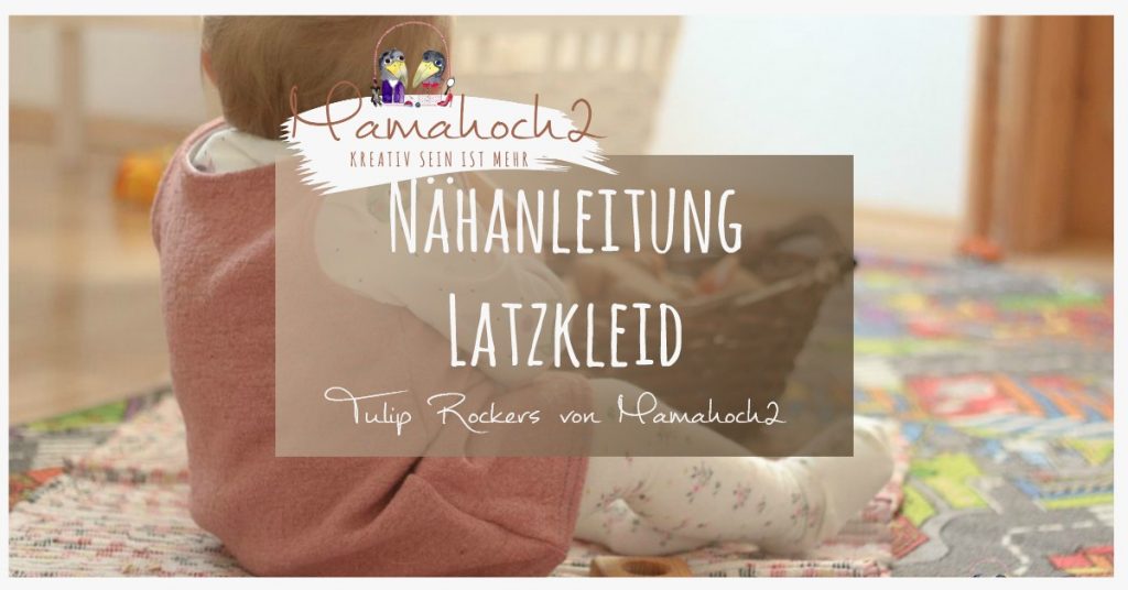 nähanleitung latzkleid tulip rockers