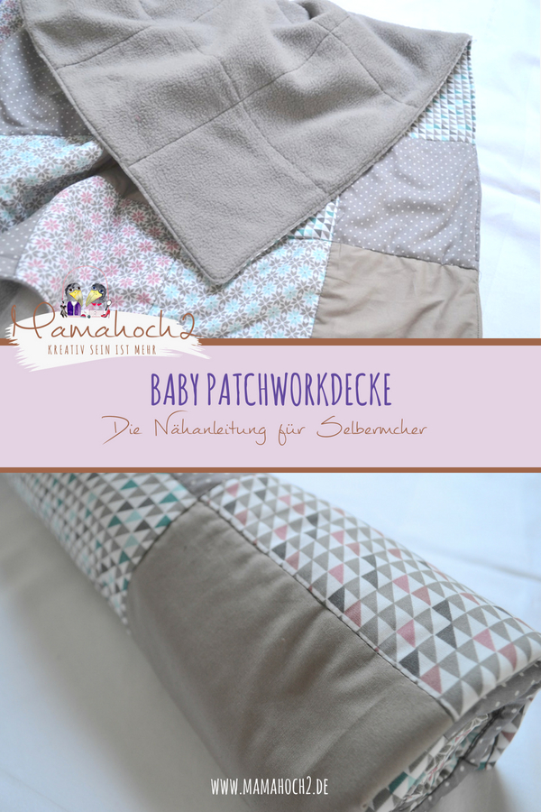 Patchworkdecke für Babys nähen . schnell und einfach nähen . nähen für babys . Nähen mit Baumwolle . Freebook